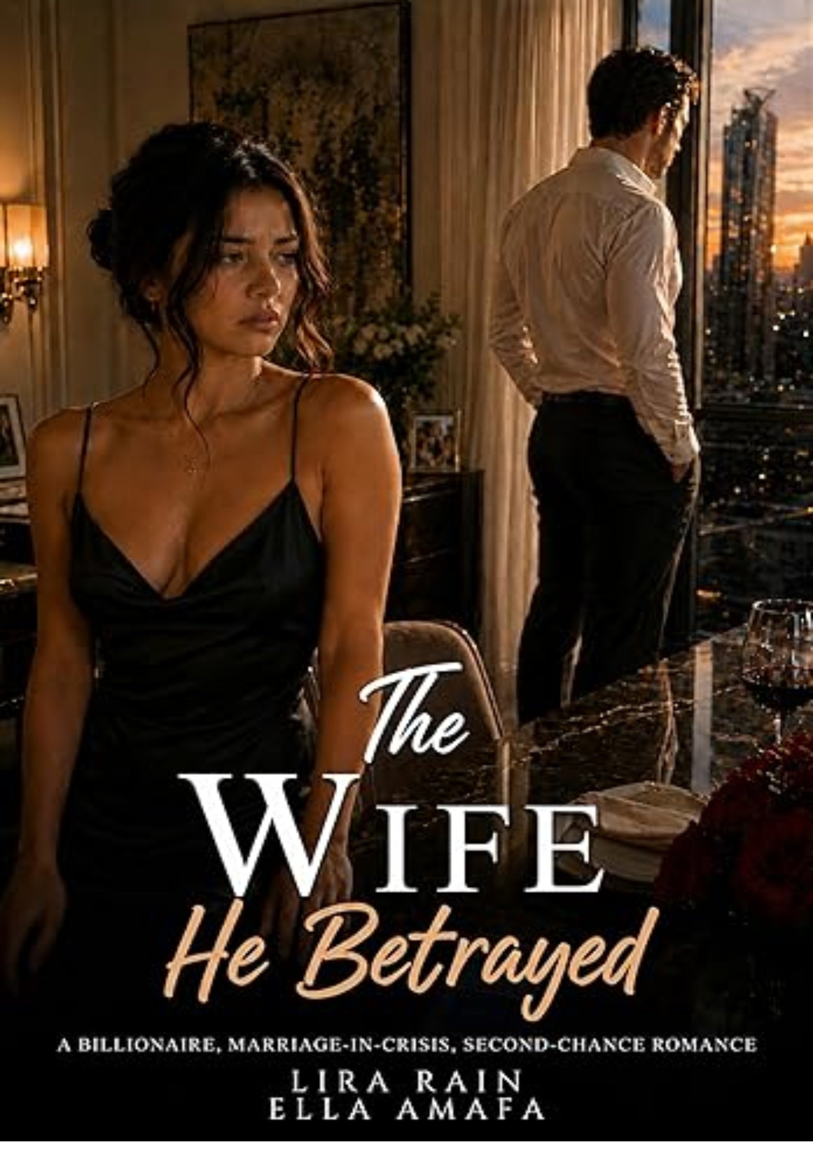The Wife He Betrayed: A Billionaire, Marriage-in-Crisis, Second-Chance Romance (Her Marriage in Crisis Book 30)