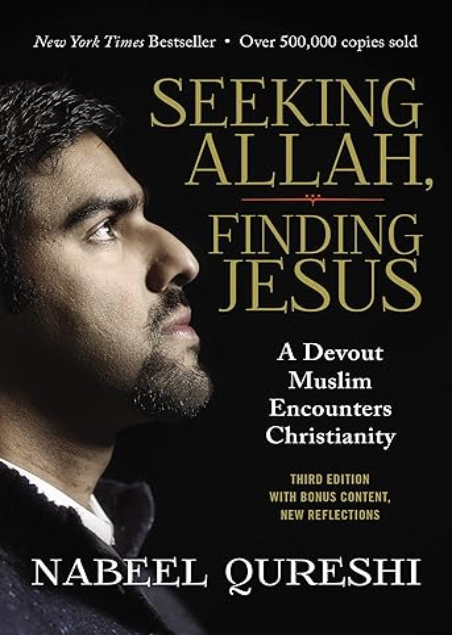 Seeking Allah, Finding Jesus: A Devout Muslim Encounters Christianity
