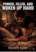 Pinned, Filled, and Woken Up Hard: A Consensual Sleep-Play Fantasy with Deep Filling, Morning Heat, and No Fade-to-Black