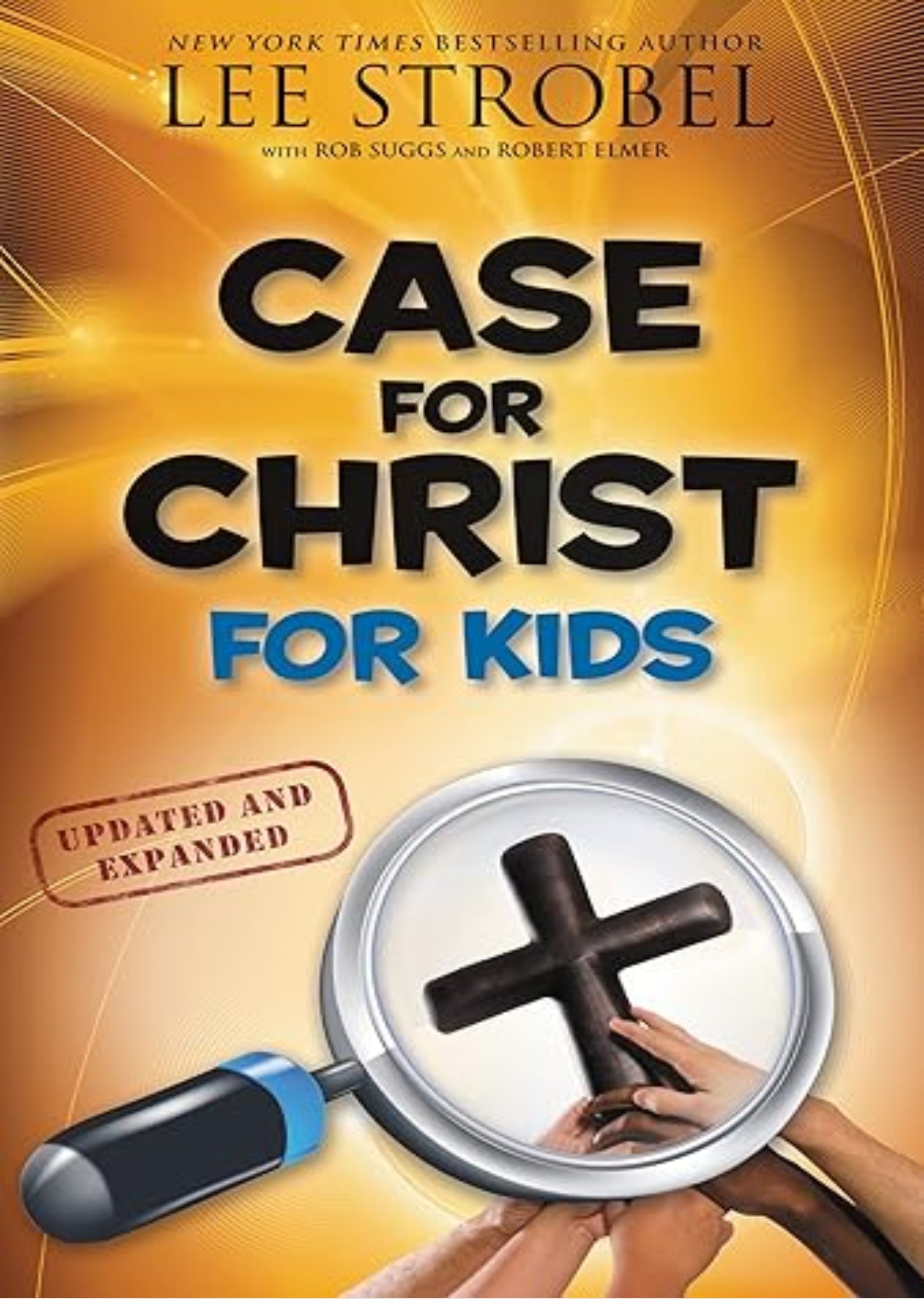 Case for Christ for Kids (Case for… Series for Kids)