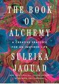 The Book of Alchemy: A Creative Practice for an Inspired Life