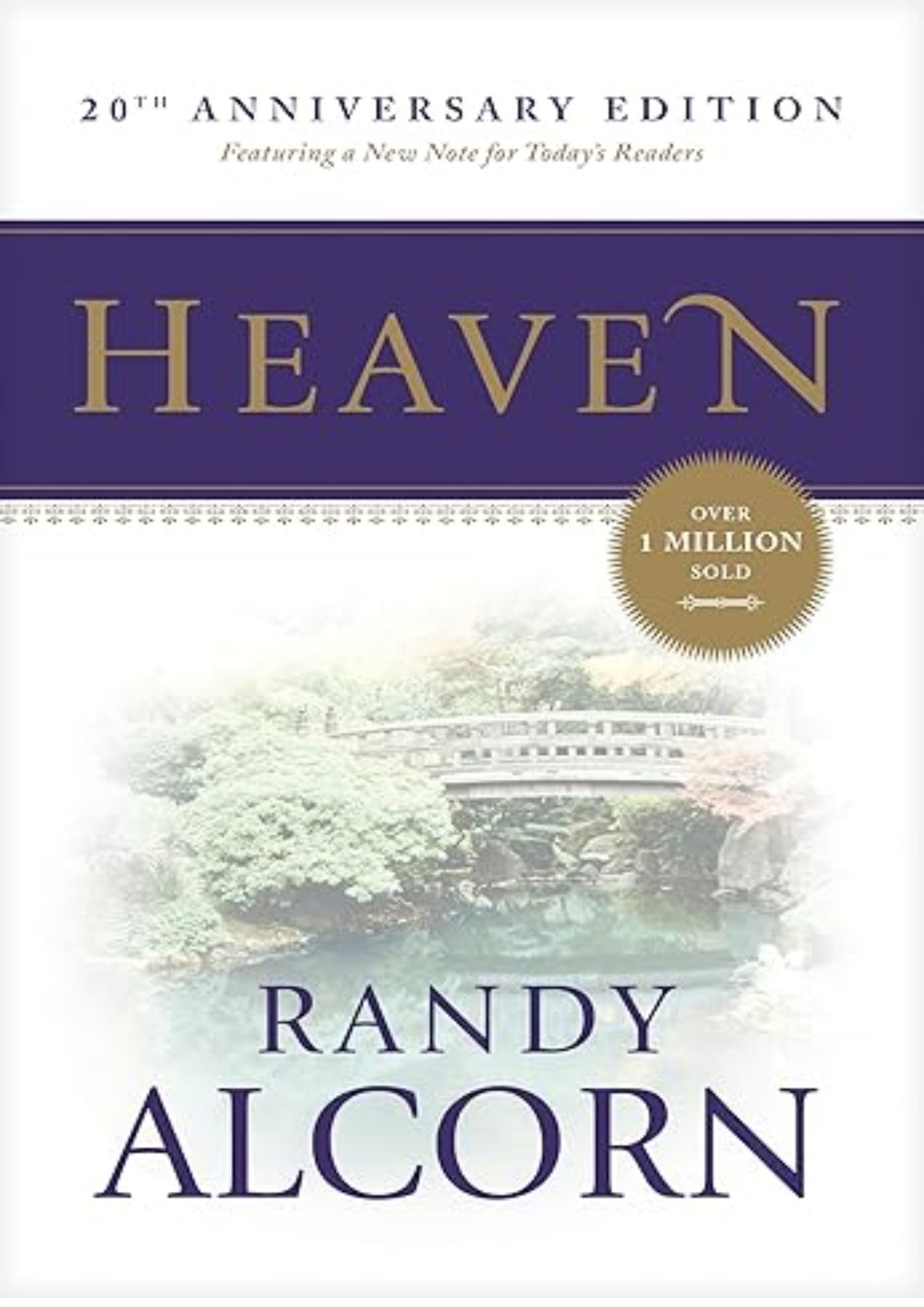 Heaven: A Comprehensive Guide to Everything the Bible Says About Our Eternal Home (Clear Answers to 44 Real Questions About the Afterlife, Angels, Resurrection, and the Kingdom of God)