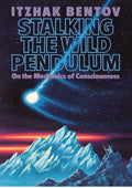 Stalking the Wild Pendulum: On the Mechanics of Consciousness