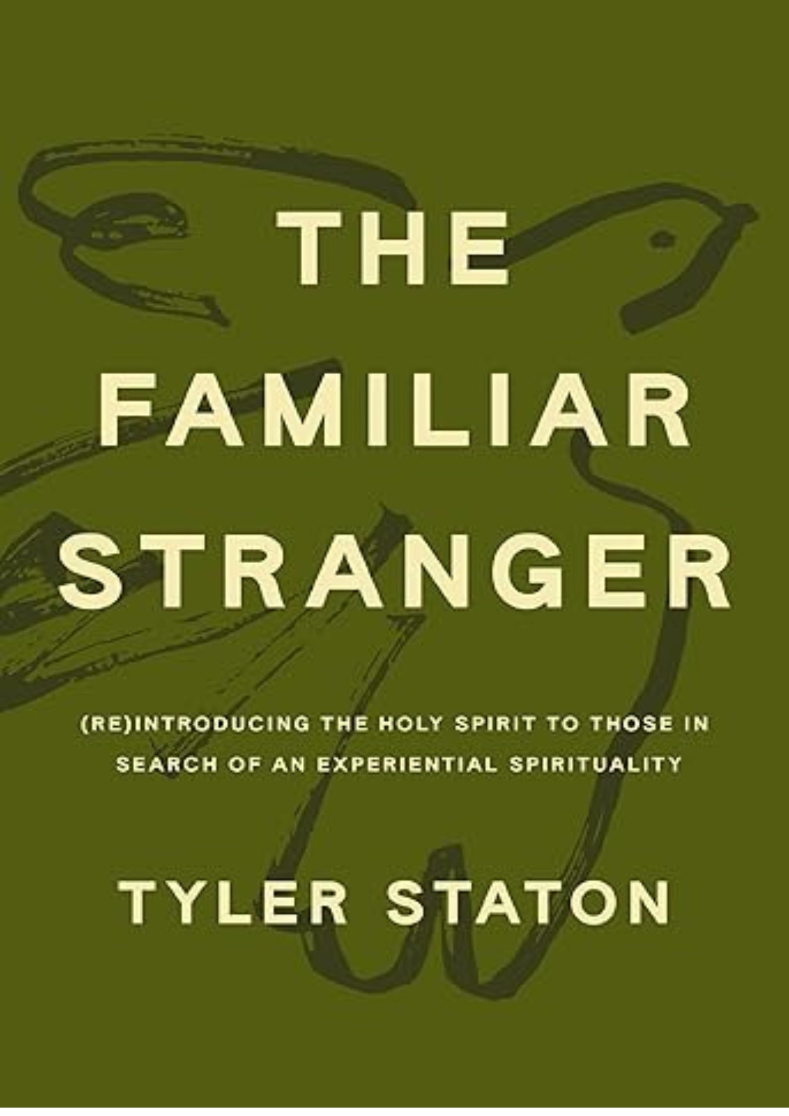 The Familiar Stranger: (Re)Introducing the Holy Spirit to Those in Search of an Experiential Spirituality