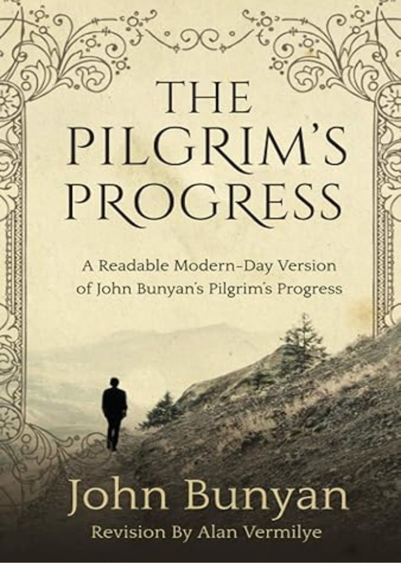 The Pilgrim's Progress: A Readable Modern-Day Version of John Bunyan’s Pilgrim’s Progress (Revised and easy-to-read) (The Pilgrim's Progress Series)