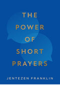 The Power of Short Prayers