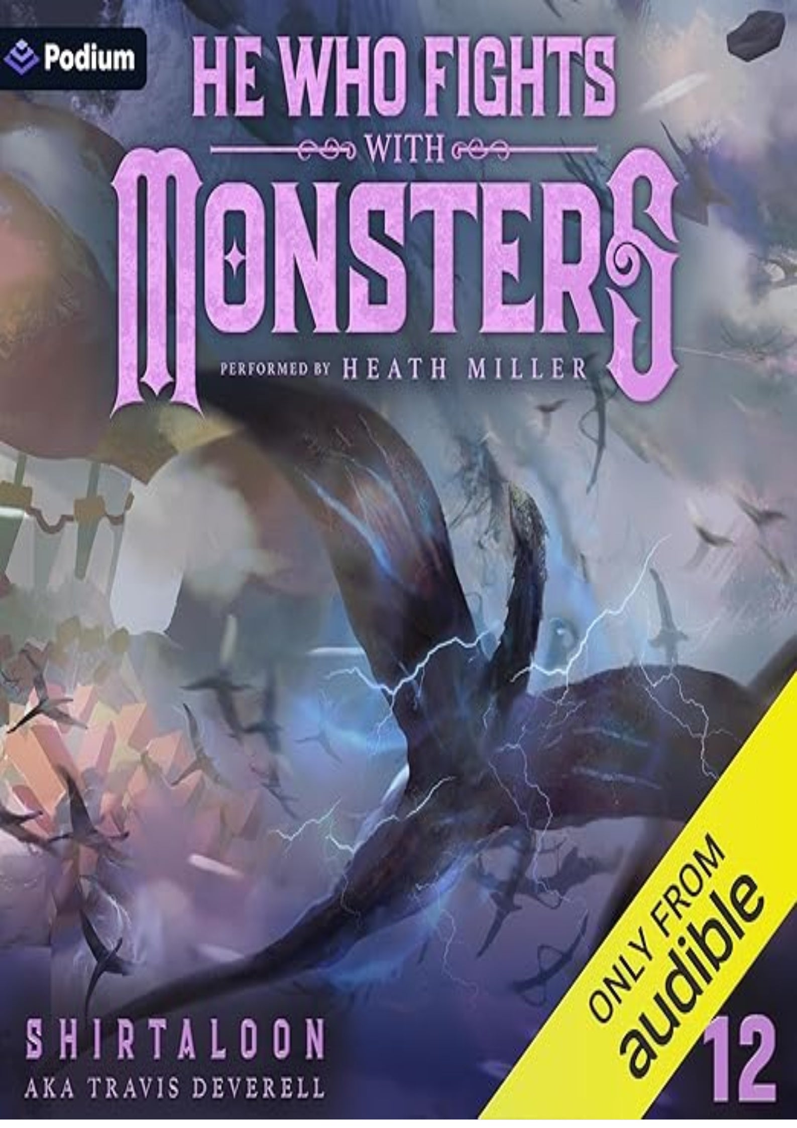 He Who Fights with Monsters 12: A LitRPG Adventure: He Who Fights with Monsters, Book 12