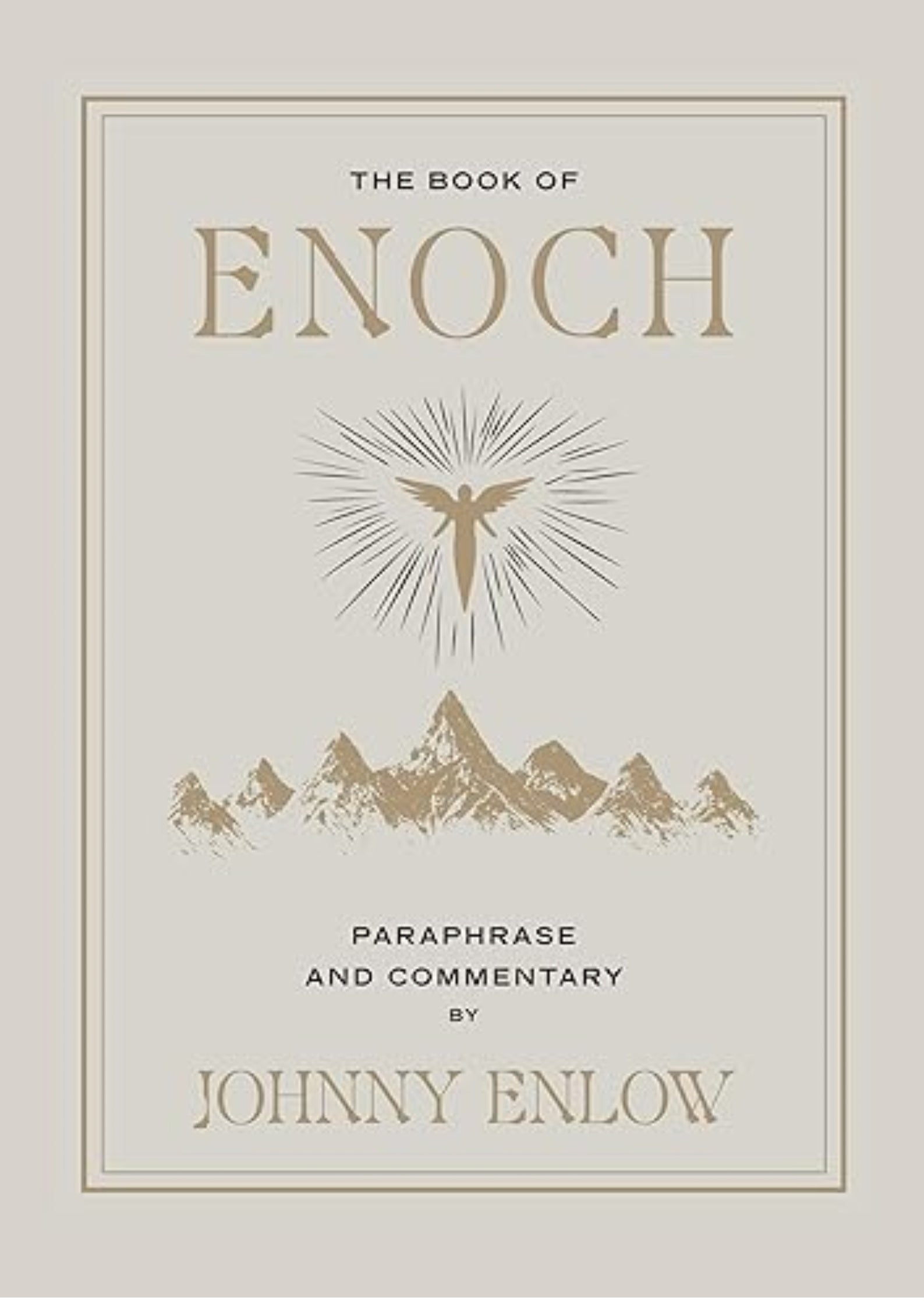 The Book of Enoch: Paraphrase & Commentary by Johnny Enlow