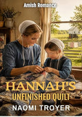 HANNAH'S UNFINISHED QUILT