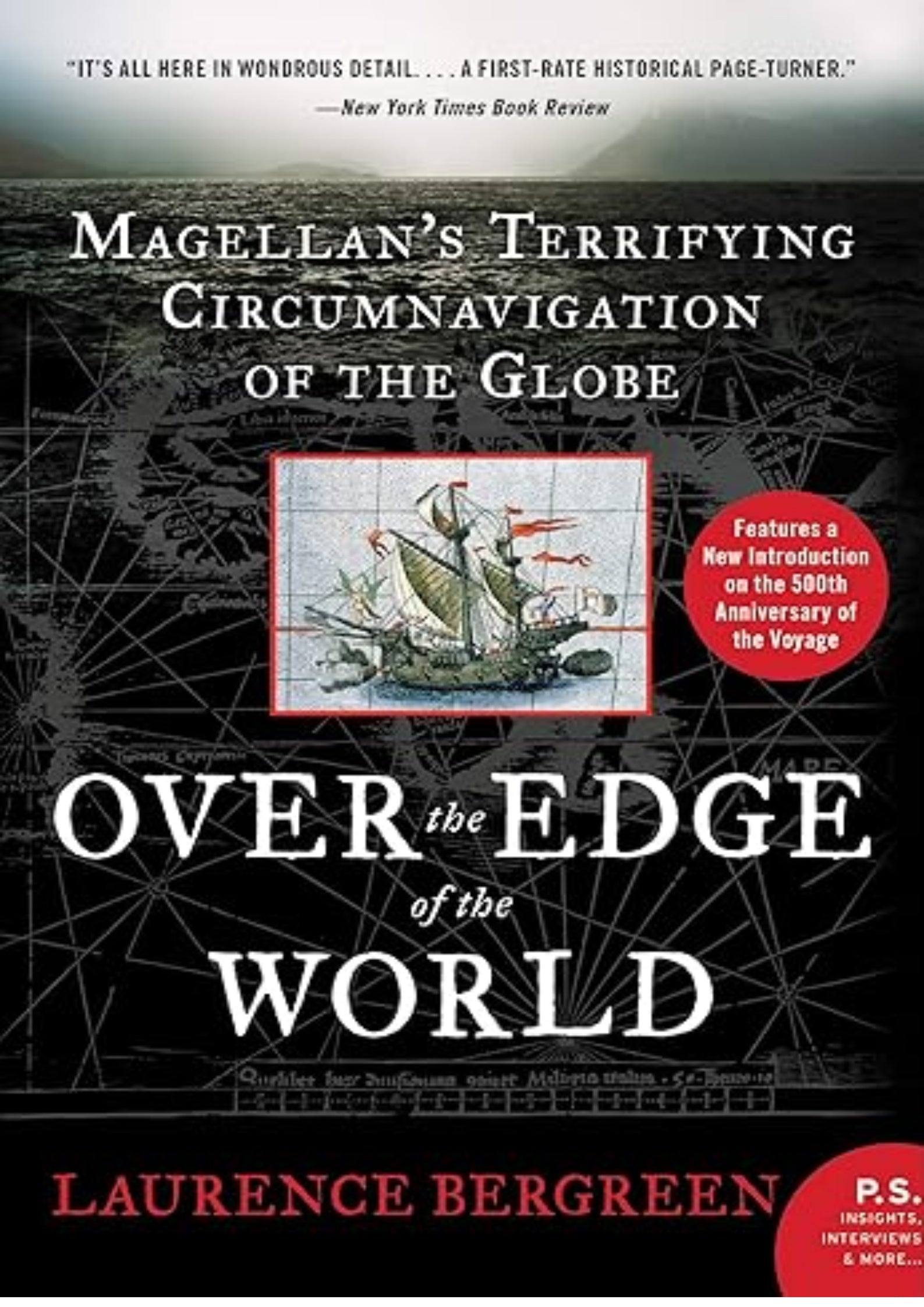Over the Edge of the World Updated Edition: Magellan's Terrifying Circumnavigation of the Globe