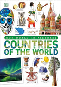 Countries of the World: A Visual World Geography Encyclopedia for Kids (DK Our World in Pictures)