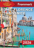 Frommer's Rome, Florence, and Venice 2026 (Complete Guide)
