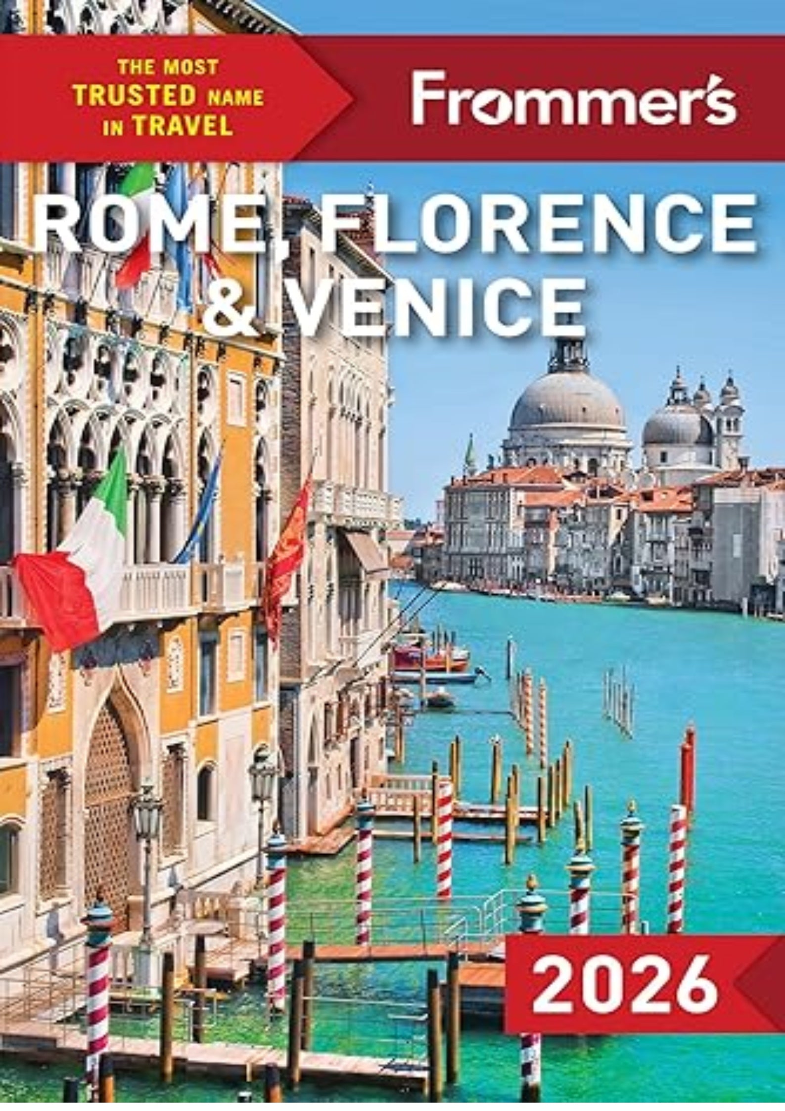 Frommer's Rome, Florence, and Venice 2026 (Complete Guide)