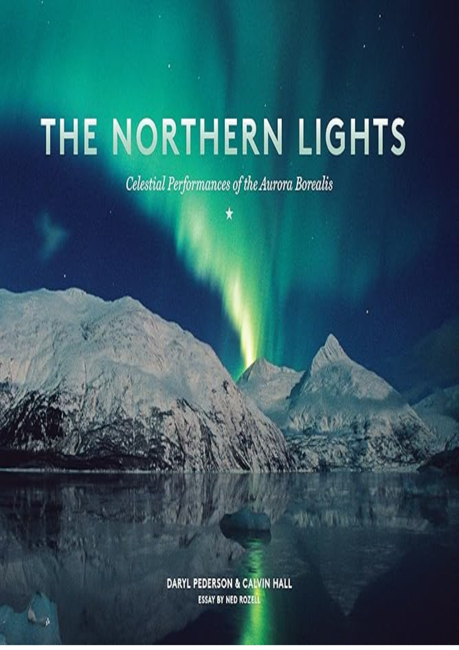 The Northern Lights: Celestial Performances of the Aurora Borealis