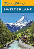 Rick Steves Switzerland (Rick Steves Travel Guide)