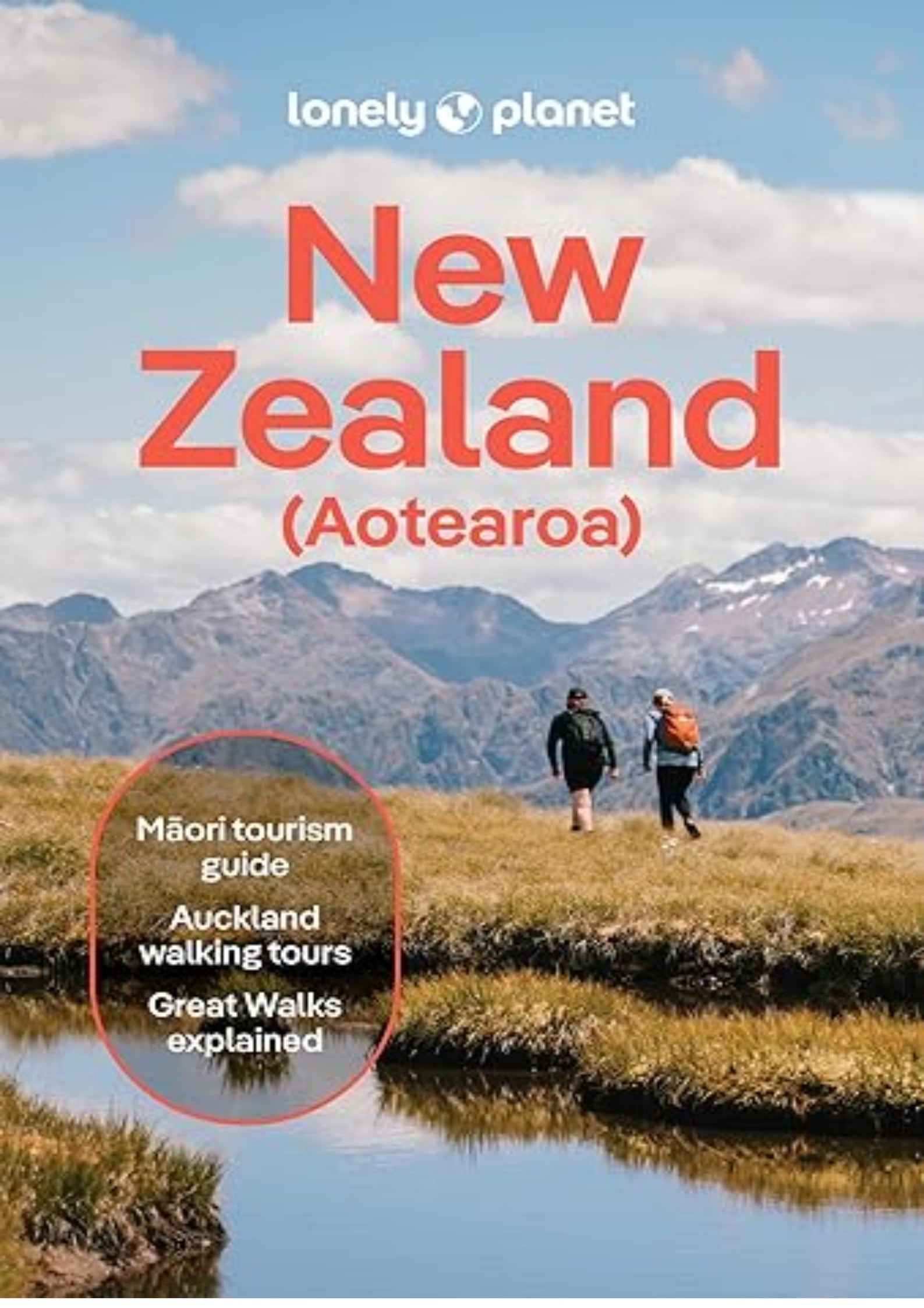 Lonely Planet New Zealand: 2025 - 2026 Travel Guide | Plan the Trip of a Lifetime | Detailed Itineraries & Maps | Insider Tips | Covers Auckland, Queenstown, Wellington, Taranaki and more