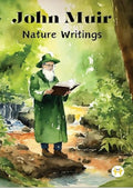 John Muir: Nature Writings