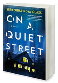 On a Quiet Street: An Edgar Award Nominated Psychological Thriller and Mystery Novel