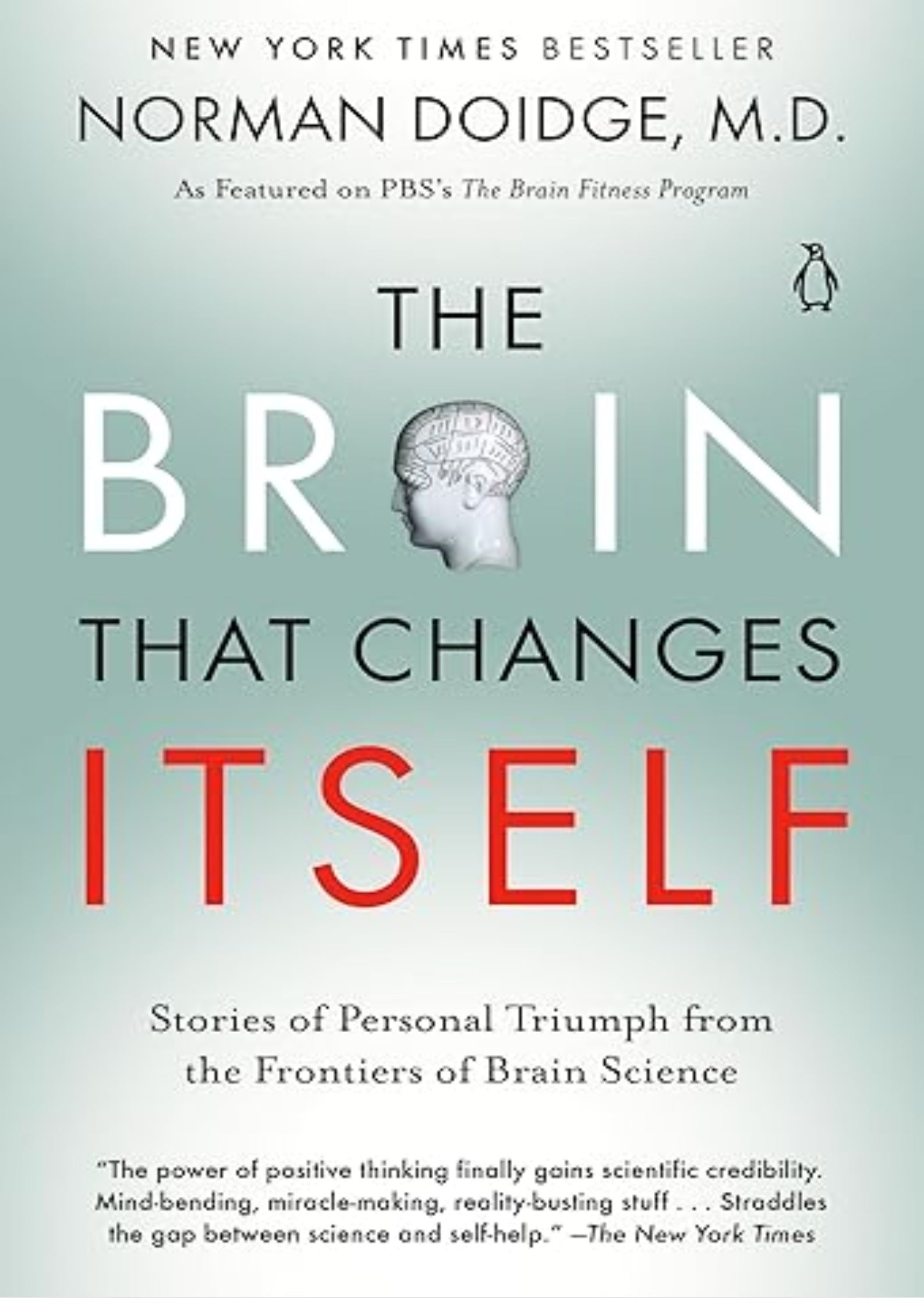 The Brain That Changes Itself: Stories of Personal Triumph from the Frontiers of Brain Science