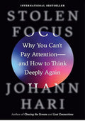 Stolen Focus: Why You Can't Pay Attention--and How to Think Deeply Again