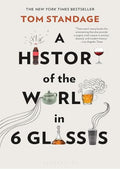 A History of the World in 6 Glasses