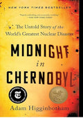 Midnight in Chernobyl: The Untold Story of the World's Greatest Nuclear Disaster