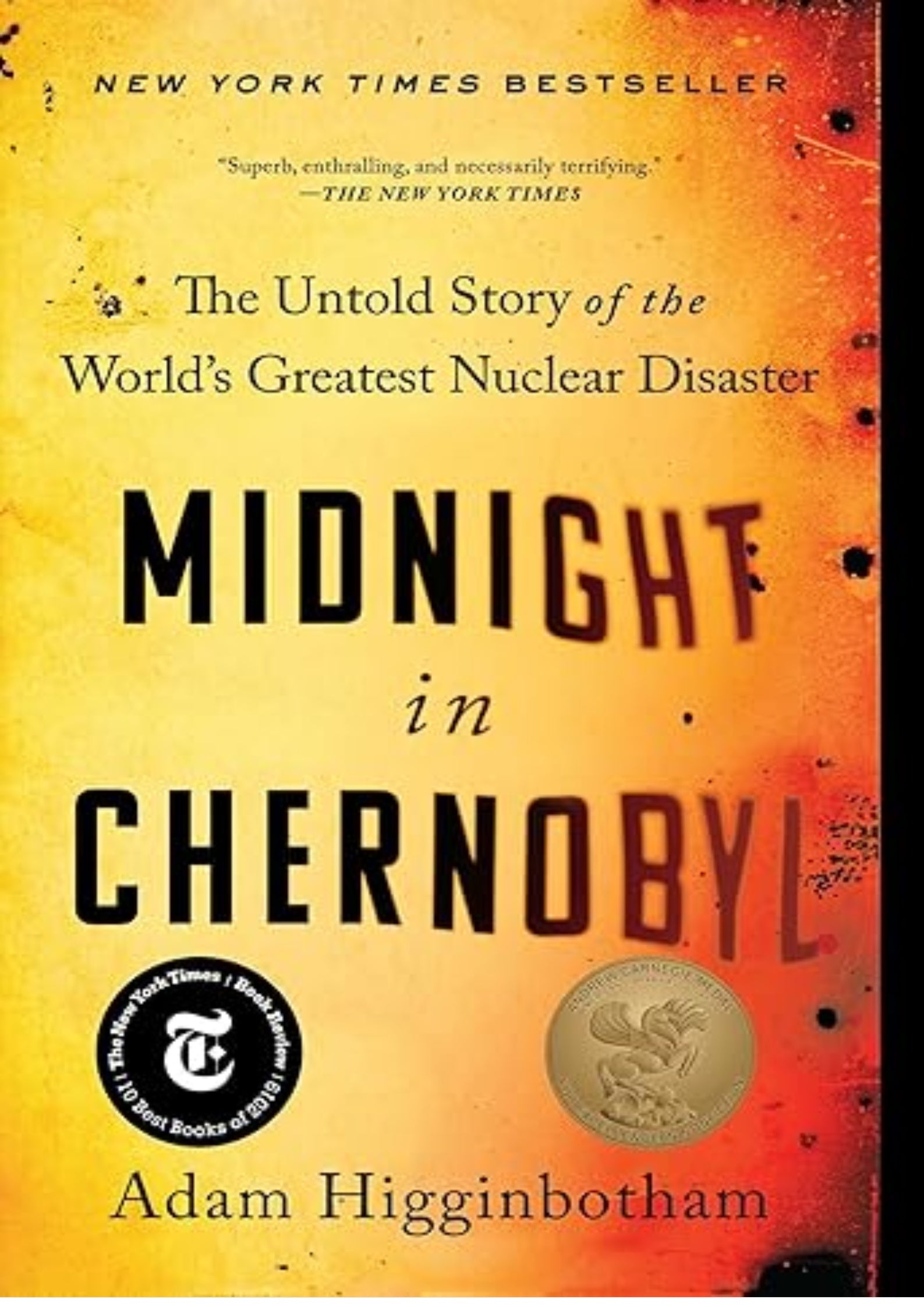 Midnight in Chernobyl: The Untold Story of the World's Greatest Nuclear Disaster