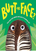 Butt or Face?: A Hilarious Animal Guessing Game Book for Kids