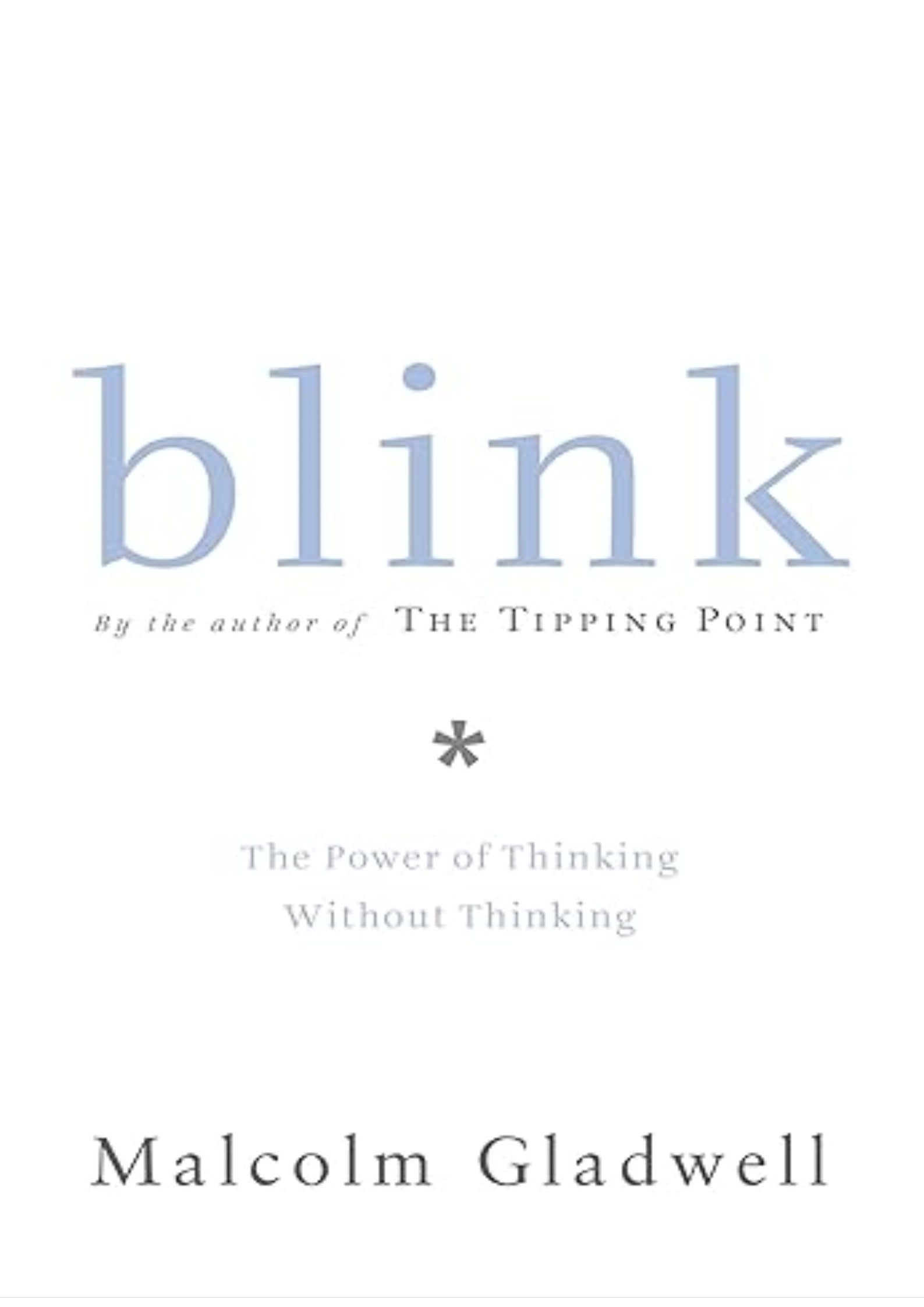 Blink: The Power of Thinking Without Thinking