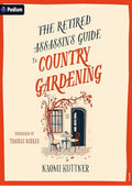 The Retired Assassin's Guide to Country Gardening: Retired Assassin's Guide, Book 1