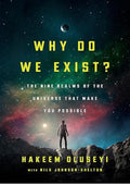 Why Do We Exist?: The Nine Realms of Universe that Make You Possible