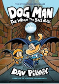 Dog Man: For Whom the Ball Rolls: From the Creator of Captain Underpants (Dog Man #7)