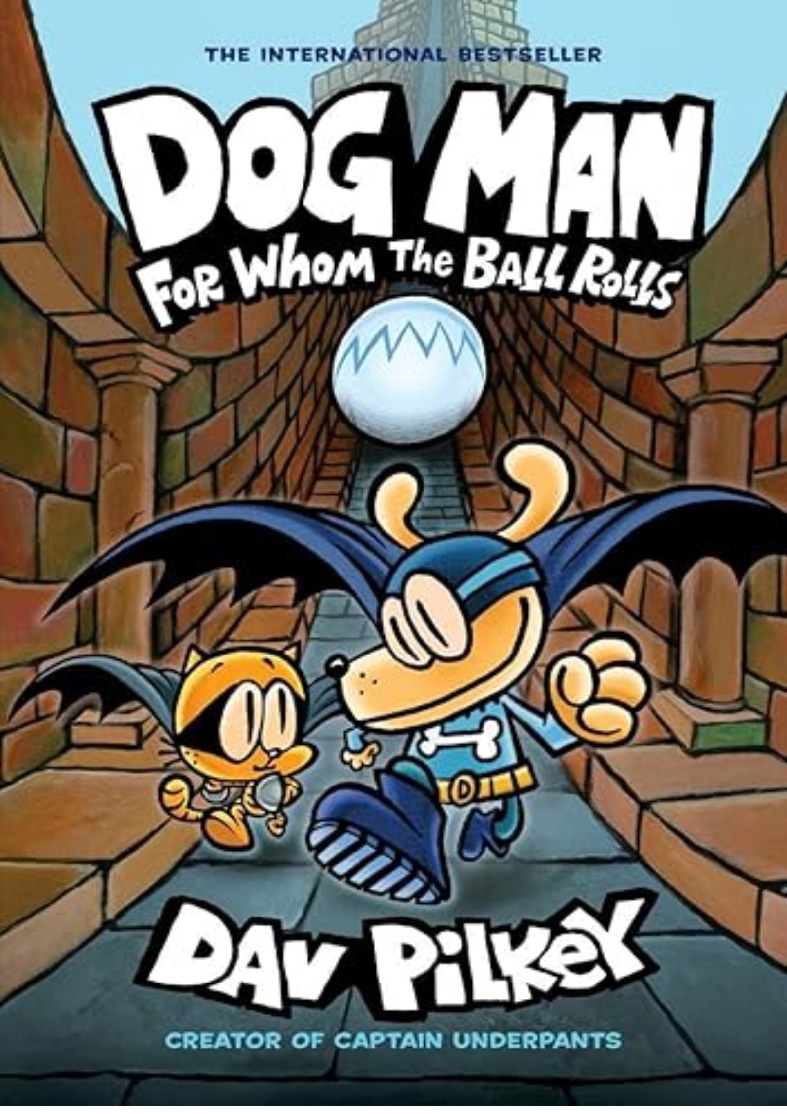 Dog Man: For Whom the Ball Rolls: From the Creator of Captain Underpants (Dog Man #7)