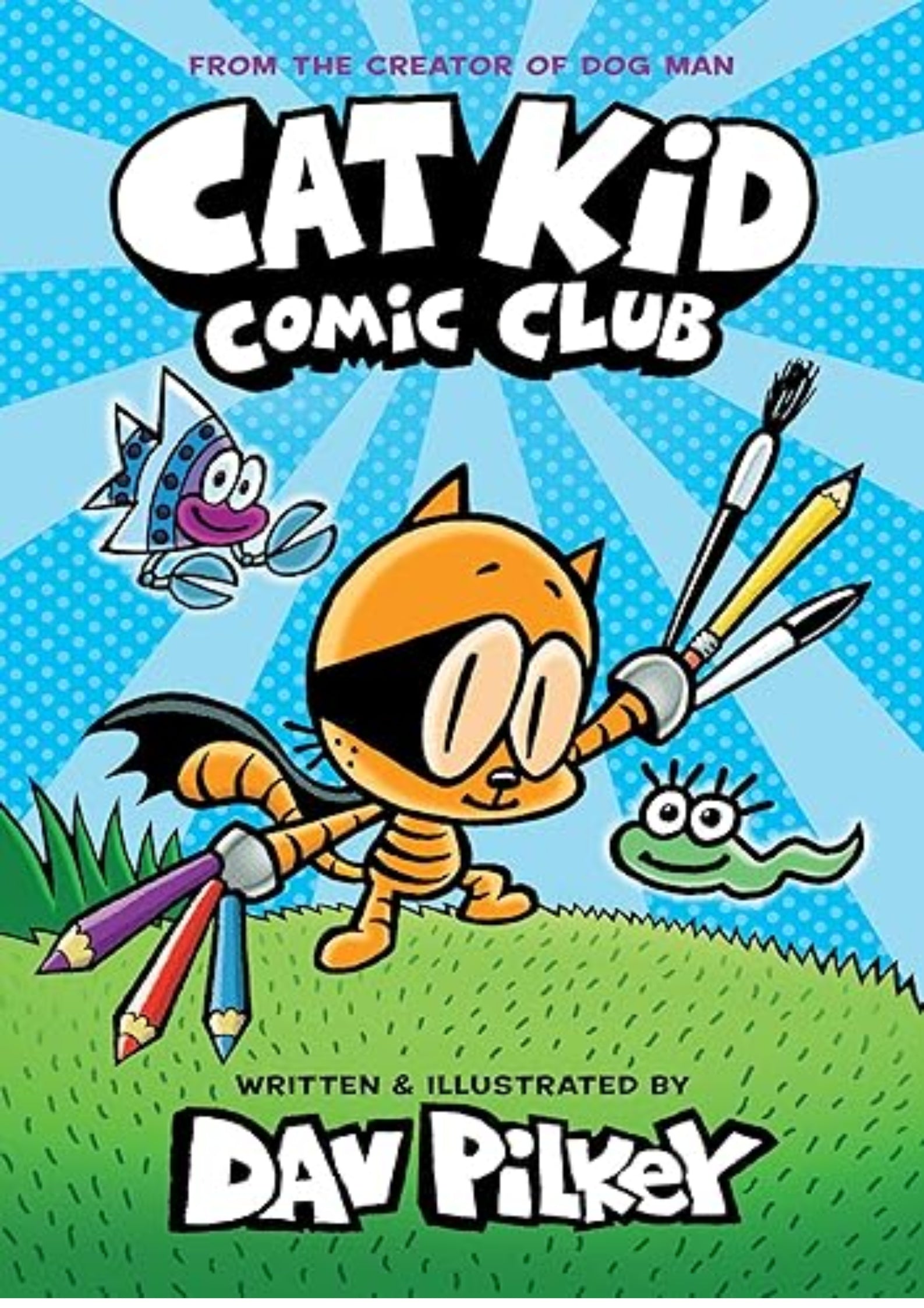 Cat Kid Comic Club: A Graphic Novel (Cat Kid Comic Club #1): From the Creator of Dog Man (1)