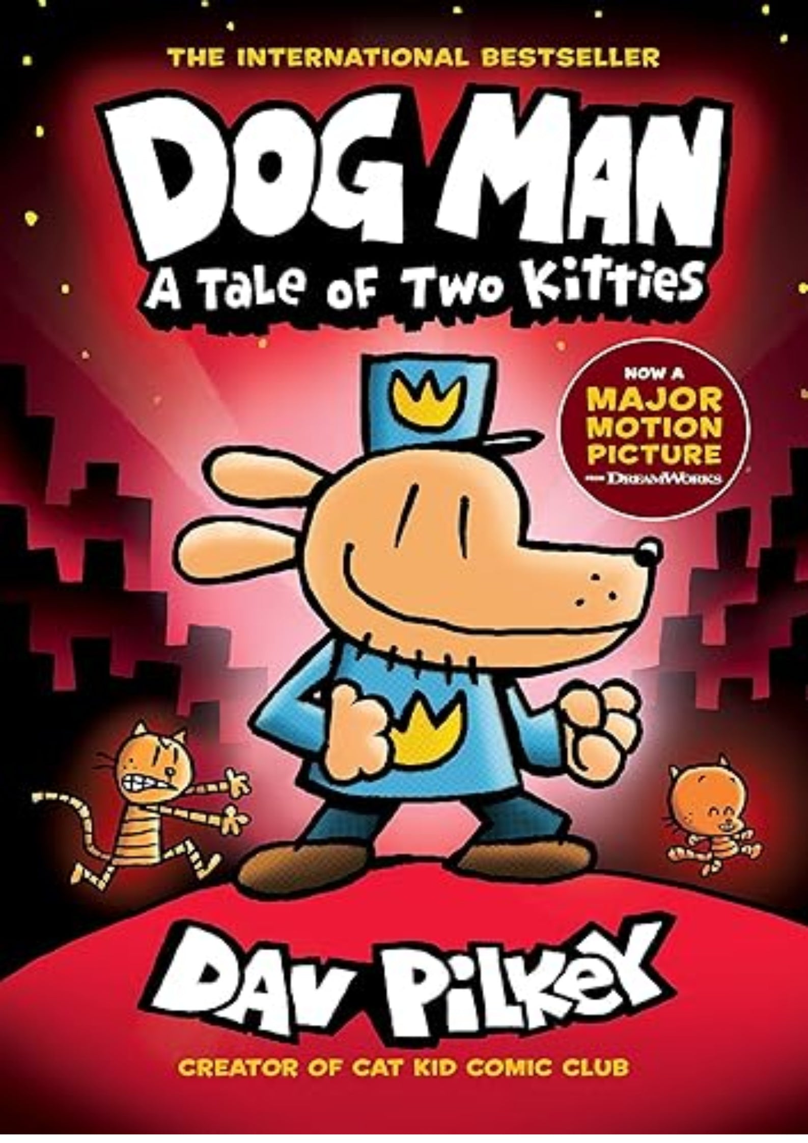 Dog Man: A Tale of Two Kitties: A Graphic Novel (Dog Man #3): From the Creator of Captain Underpants (3)