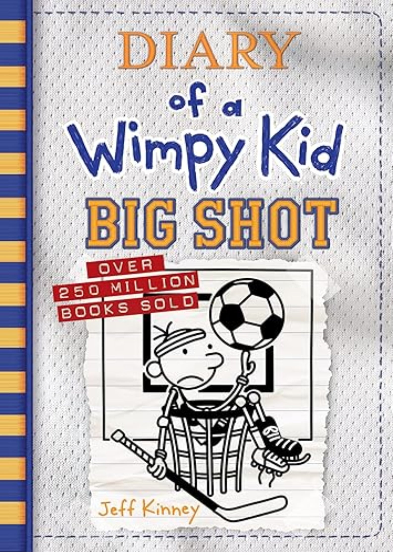 Big Shot (Diary of a Wimpy Kid #16): A hilariously hopeless season of sports fails and underdog dreams from the #1 international bestselling Diary of a Wimpy Kid series (Book 16)