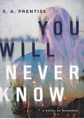 You Will Never Know