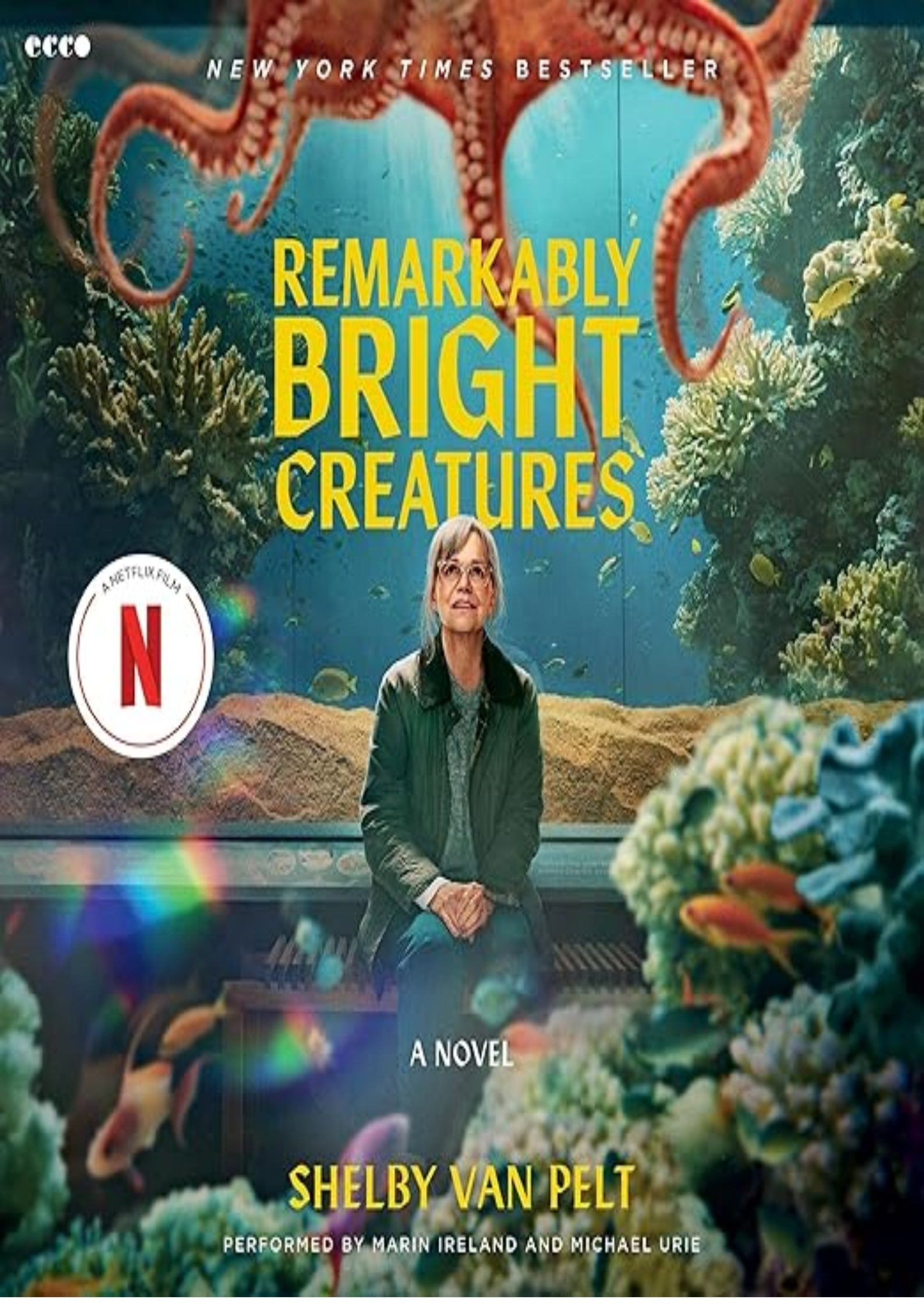 Remarkably Bright Creatures: A Novel