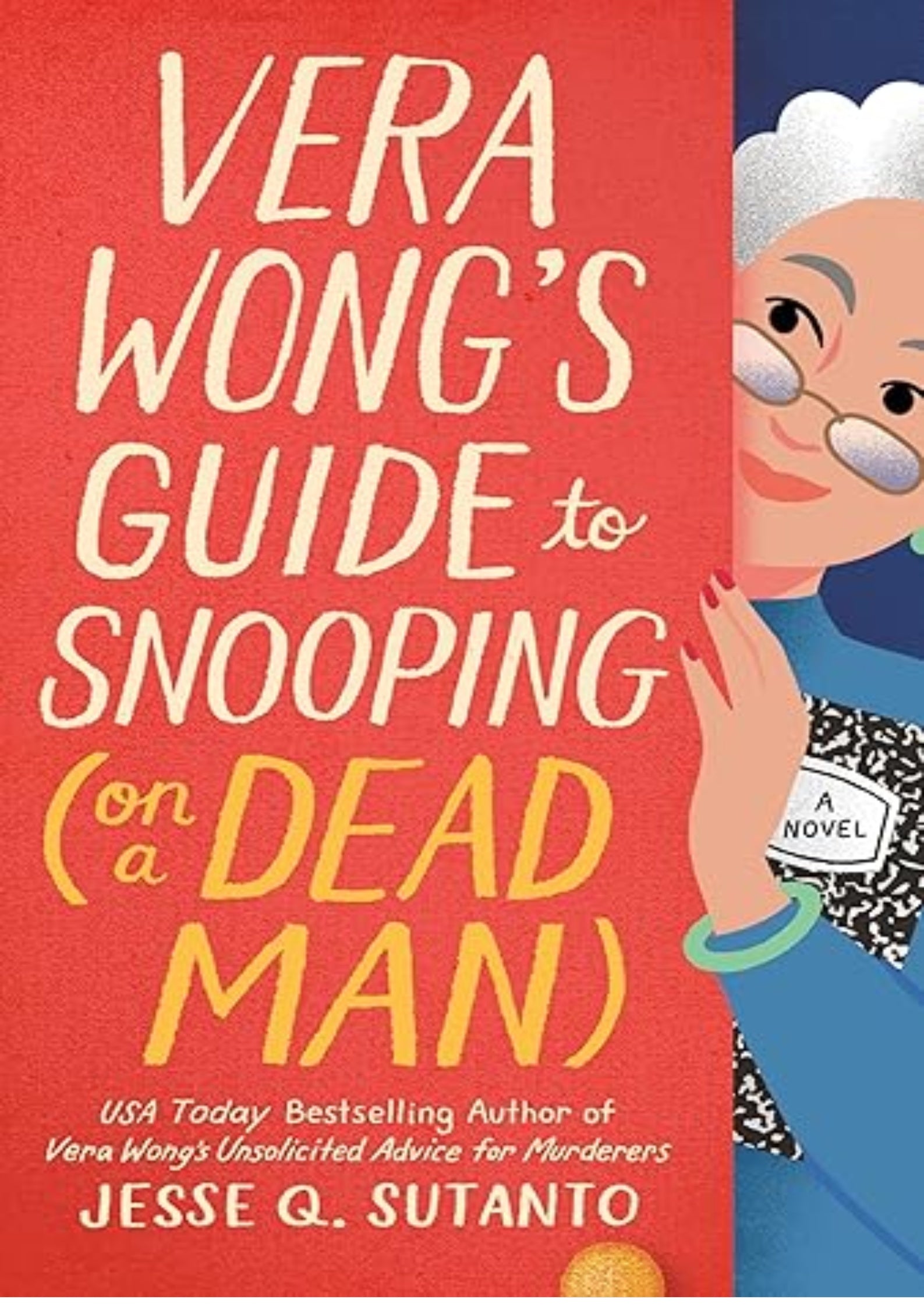 Vera Wong's Guide to Snooping (on a Dead Man) (A Vera Wong Novel Book 2)