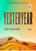 Yesteryear: A GMA Book Club Pick: A Novel