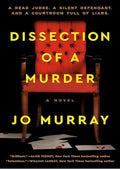 Dissection of a Murder: A Novel