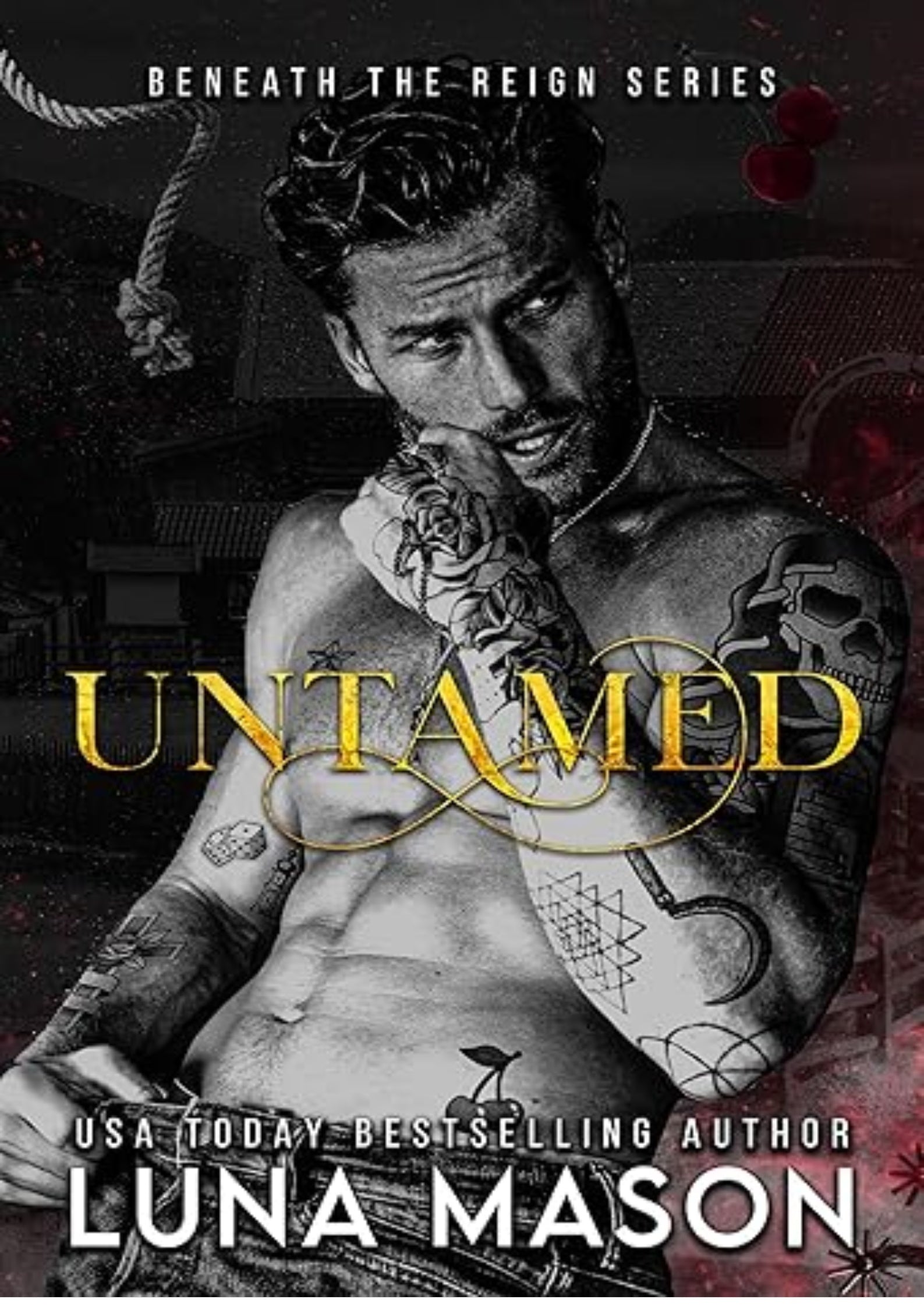 UNTAMED: A Dark Mafia Cowboy Romance (Beneath The Reign Book 1)
