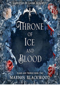Throne of Ice and Blood: Flame and Thorns, Book 2