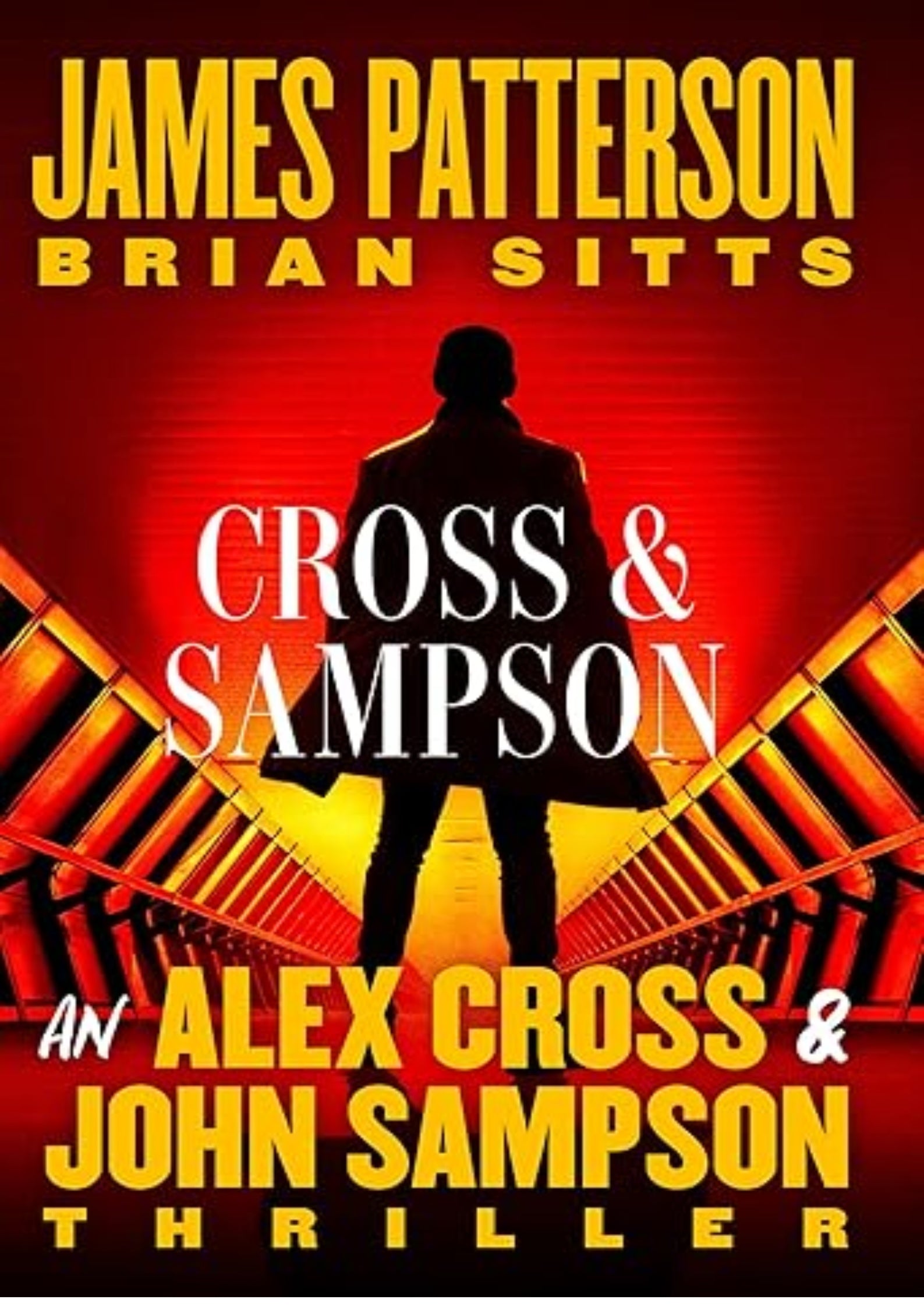 Cross and Sampson: An Alex Cross and John Sampson Thriller