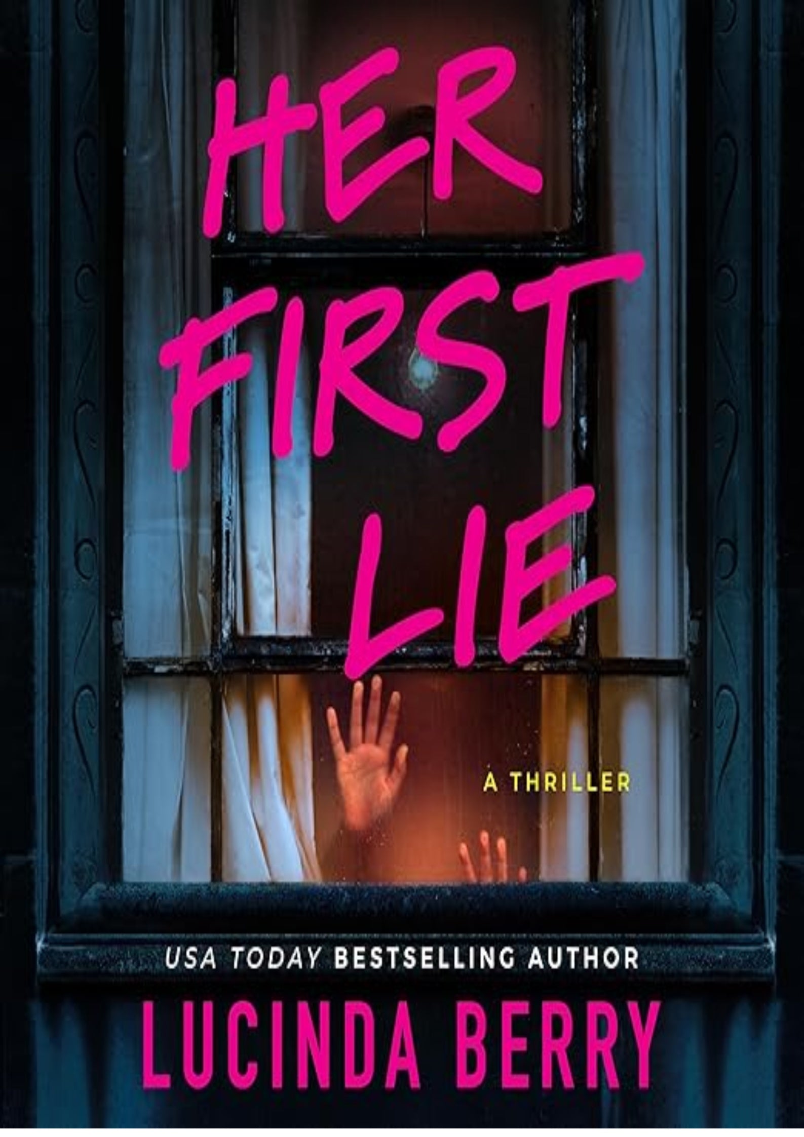 Her First Lie: A Thriller
