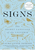 Signs: The Secret Language of the Universe