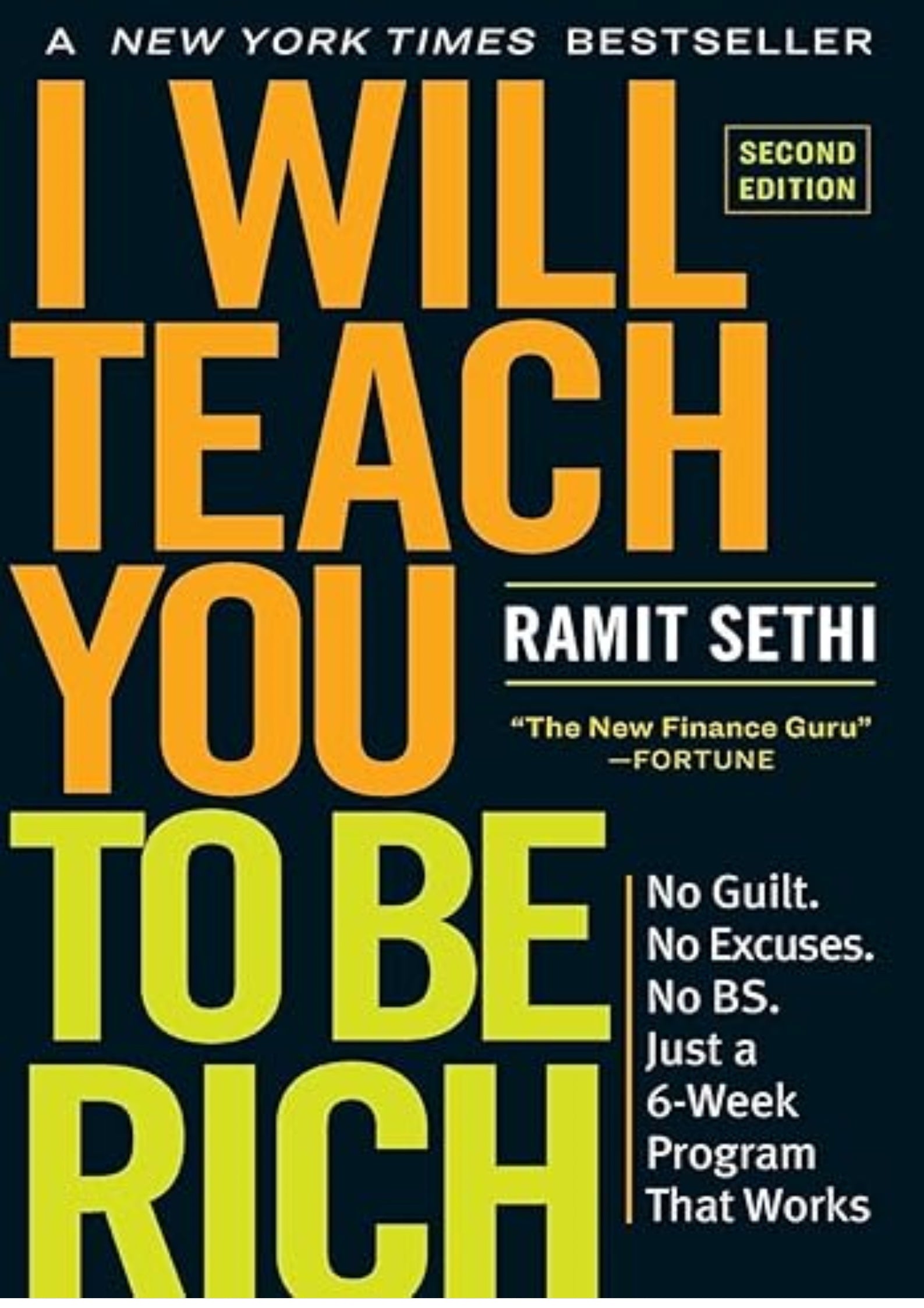 I Will Teach You to Be Rich: No Guilt. No Excuses. Just a 6-Week Program That Works (Second Edition)