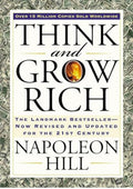 Think and Grow Rich: The Landmark Bestseller Now Revised and Updated for the 21st Century (Think and Grow Rich Series)