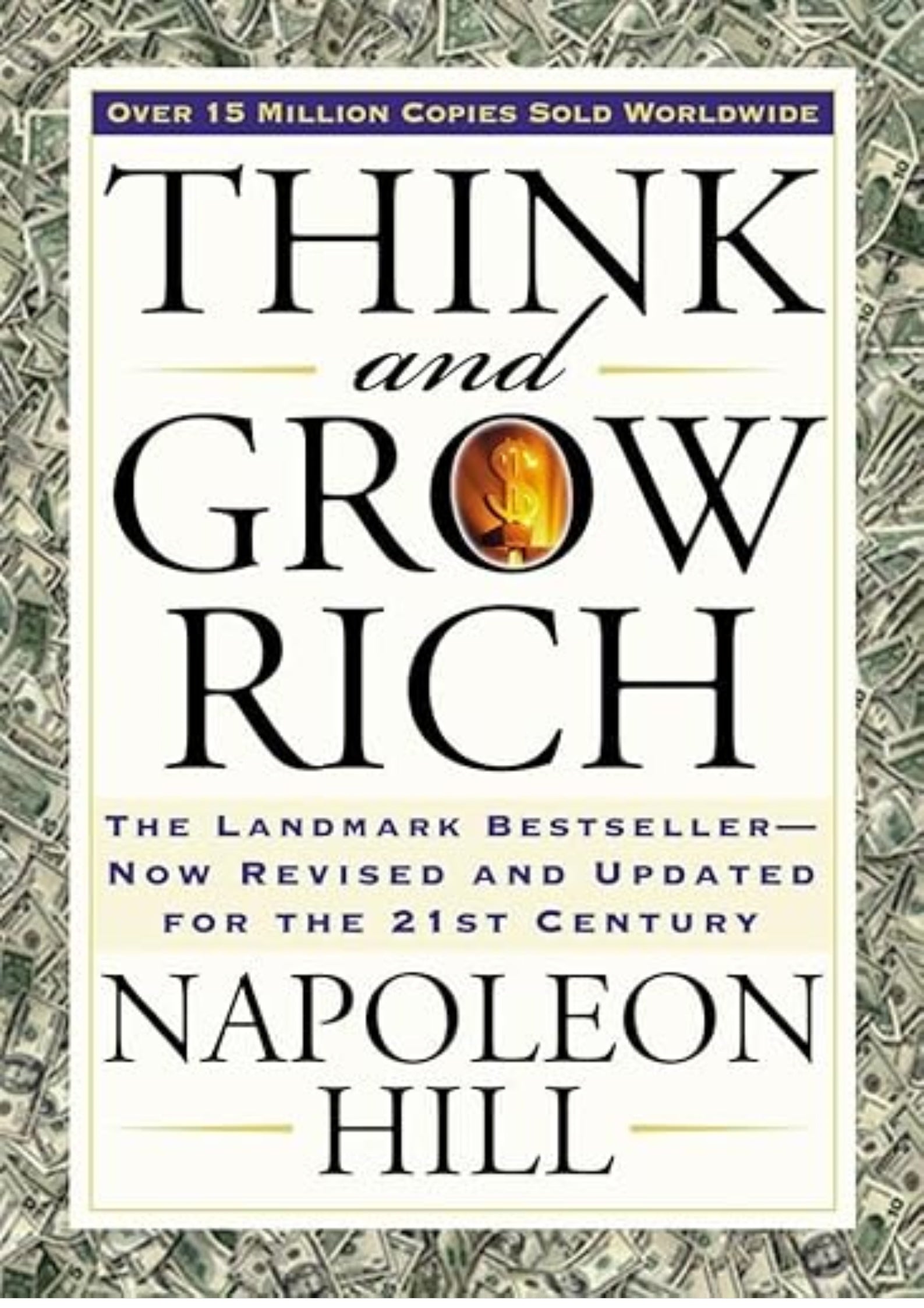Think and Grow Rich: The Landmark Bestseller Now Revised and Updated for the 21st Century (Think and Grow Rich Series)