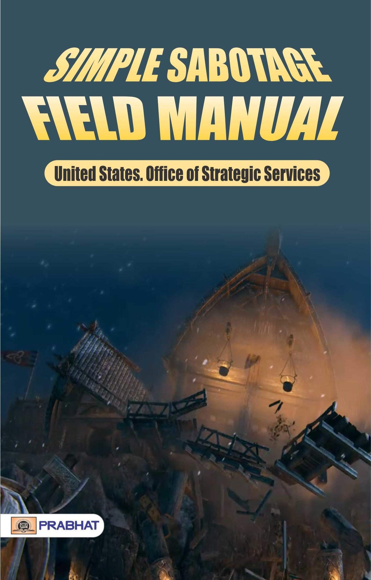Simple Sabotage Field Manual